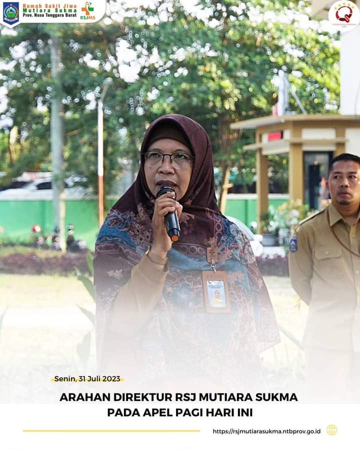 ARAHAN DIREKTUR RSJ MUTIARA SUKMA PADA APEL PAGI HARI INI